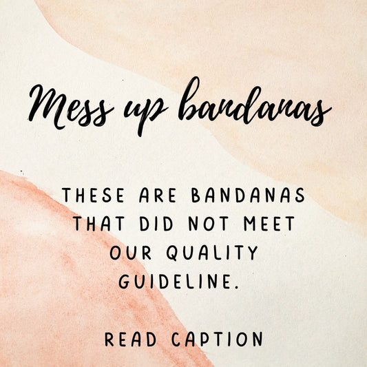 Mess Up Bandanas